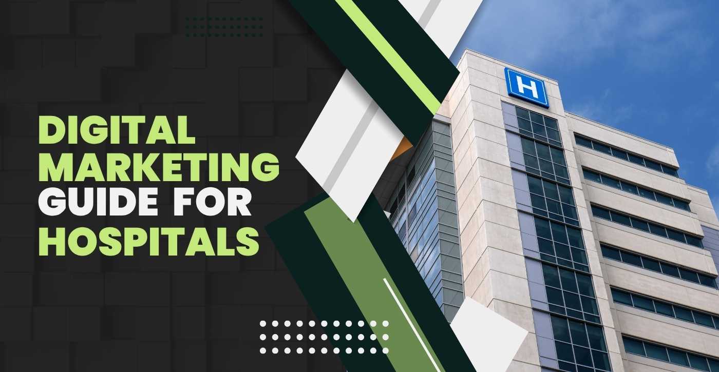 Digital Marketing Guide for Hospitals