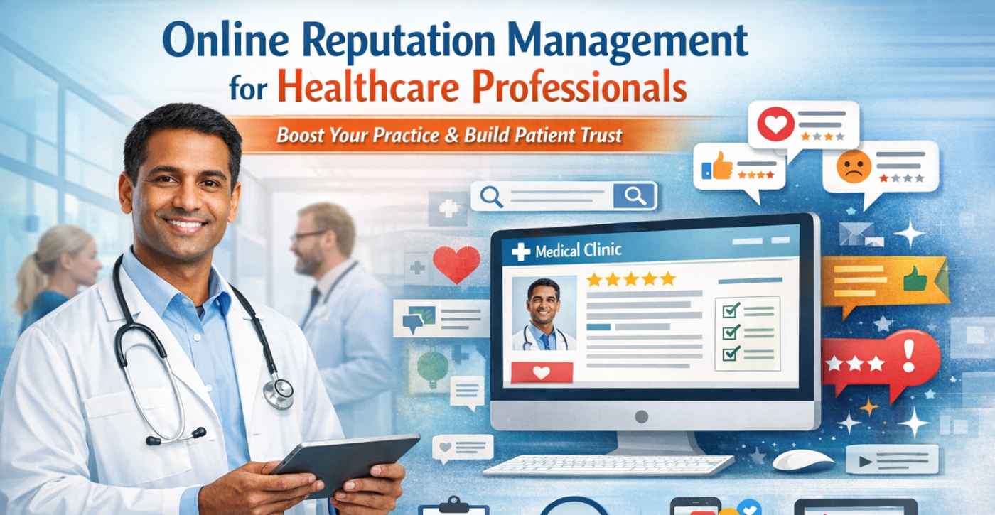 Online Reputation Management for Healthcare Professionals