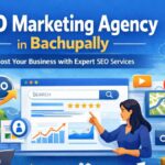 SEO Marketing Agency in Bachupally