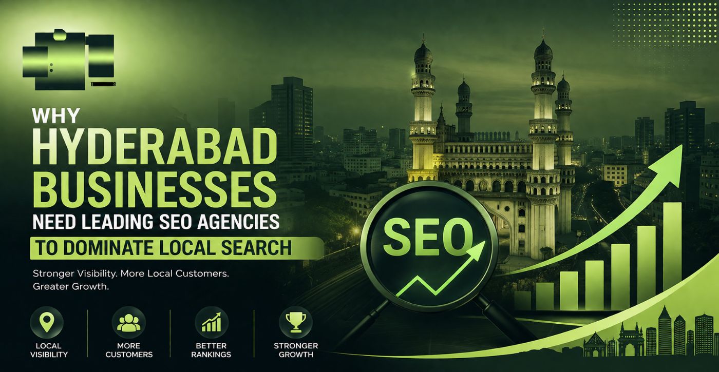 Why Hyderabad Businesses Need Leading SEO Agencies to Dominate Local Search