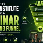 Why Every Online Institute Needs a Webinar Marketing Funnel